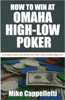 How to Win at Omaha High-Low Poker